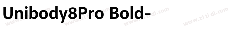 Unibody8Pro Bold字体转换
